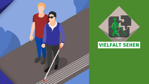 Illustration eines mannes mit Langstock, der einem Leitsystem folgt, begleitet von einem Trainer. Daneben die Facette "Vielfalt Sehen".